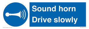 Sound horn Drive slowly